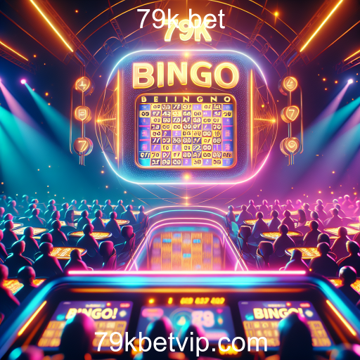 Bingo: A Diversão Aumenta no 79k Bet